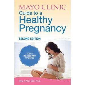 Mayo Clinic Guide to a Healthy Pregnancy Book OS White Blue Wellness Reference